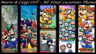 Mario amp Luigi OST  All Final Locations Theme 2003  2019 [upl. by Saxet68]