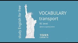 English Vocabulary B1 level TRANSPORT Part 1 [upl. by Paulo]