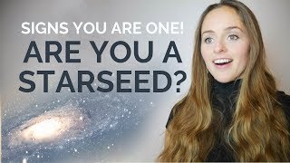 Are You A Starseed Signs You Are One [upl. by Delcina]