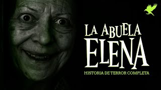 LA ABUELA ELENA COMPLETA  Historias de terror  Gritos en la noche [upl. by Wind359]