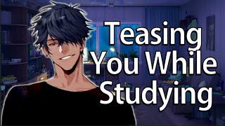 Boyfriend Distracts You from Studying「ASMRRoleplayMale Audio」 [upl. by Rosemare]