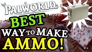 Palworld Best Way To Get Ammo [upl. by Ahsinna]