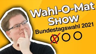 Wohin wird der WAHLKAMPF führen  WahlOMat Show Bundestagswahl 2021 13 [upl. by Zenas]