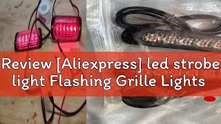 Review Aliexpress led strobe light Flashing Grille Lights Car emergency light 6LED WARN LIGHT pol [upl. by Orelee]