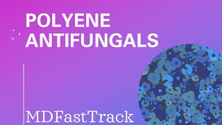 Polyene Antifungals MedSchool Lecture Series [upl. by Severson]