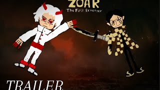 Zoar The First Revenger  Trailer [upl. by Hung112]