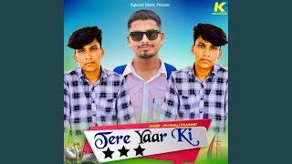 Tere Yaar Ki [upl. by Araed]