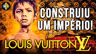 Como Um Morador de Rua Criou a LOUIS VUITTON História de Sucesso Louis Vuitton [upl. by Sihtnyc704]