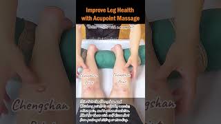 Improve Leg Health with Acupoint Massage legmassage homemassage leghealth legcramps [upl. by Nahshun436]