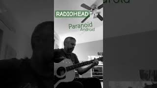 Paranoid Android Radiohead cover shorts [upl. by Adroj]