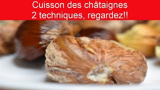 Cuisson des châtaignes  tuto cuisine sur 2 façons différentes de cuire les châtaignes regardez [upl. by Veats564]