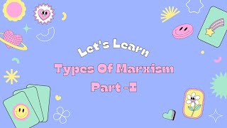 Types Of MarxismPart1 [upl. by Itteb]