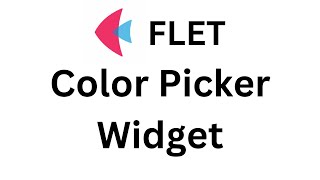 Flet Tutorial  COLOR PICKER INPUT WIDGET [upl. by Acinorav504]