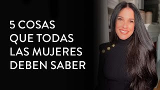 5 cosas que todas las mujeres deben saber  Martha Debayle [upl. by Ehling269]