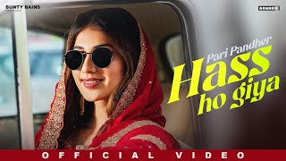 Hass Ho Giya Official Video  Pari Pandher  Bunty Bains  Desi Crew  New Punjabi Song 2024 [upl. by Alyk]