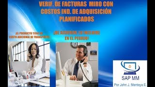 TRANSACCIÓN MIRO CON COSTOS INDIRECTOS DE ADQUISICIÓN PLANIFICADOS SAP MM [upl. by Atinuahs]