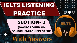 Listening Practice Test Section3 Background on School Marching Band [upl. by Nosam]