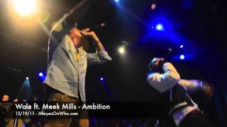 Wale Ft Meek Mills  Ambition [upl. by Ainahs]