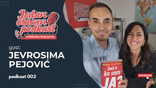 Jedan običan podkast 002  Gošća Jevrosima Pejović [upl. by Mccall227]