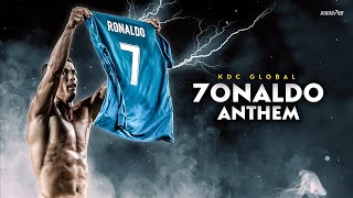 Cristiano Ronaldo ► quot7ONALDO ANTHEMquot ft KDC Global Pt 1 • A Tribute to the GOAT  HD [upl. by Joyan]