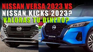 NISSAN KICKS 2023 VS NISSAN VERSA 2023 💲🔥 CUAL COMPRAR [upl. by Hares]