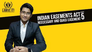 INDIAN EASEMENT ACT1882\NECESSARY and QUASI EASEMENT\Section 1314\By LAWVE IT English [upl. by Lirrad]