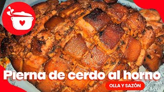 PERNIL DE CERDO AL HORNO  DORADO Y JUGOSO  Olla y Sazón [upl. by Maibach]