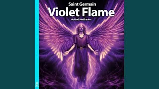 Saint Germain Violet Flame Guided Meditation feat Jess Shepherd [upl. by Lorelle294]