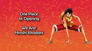 One Piece OP 1  We Are Lyrics [upl. by Tzong]