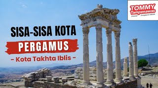 Sisasisa Kota Pergamus  Kota Takhta Iblis [upl. by Isbel]