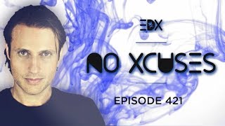 EDX  No Xcuses Episode 421 [upl. by Lumbard744]