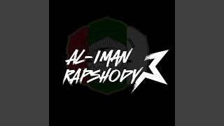 Al Iman Rapshody [upl. by Keynes]