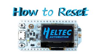 Reset Heltec Development boards [upl. by Nollek846]