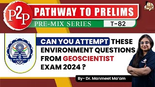 21 MCQs from ENVIRONMENT UPSC GEOSCIENTIST 2024  Pathway to Prelims 2024  Sleepy Classes [upl. by Akirdnwahs783]