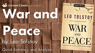 War and Peace by Leo Tolstoy  Quick Summary amp Analysis [upl. by Tneicniv949]