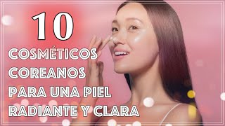 Los 10 Mejores Cosméticos Coreanos para una Piel Radiante y Clara [upl. by Nilam]