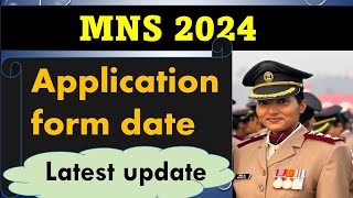 mns 2024 application form datemns 2024 application form mns latest update 2024  mns latest update [upl. by Yeroc]