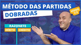 O SEGREDO DAS PARTIDAS DOBRADAS DÉBITO E CRÉDITO SEM ENROLAÇÃO  PARTE I [upl. by Rosetta829]