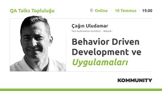 Behavior Driven Development ve Uygulamaları  Çağın Uludamar [upl. by Llevart]