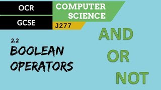 65 OCR GCSE J277 22 Boolean operators [upl. by Malynda702]