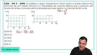 FÍSICA UEA  SIS 3  QUESTÃO 50 2019  ENERGIA E POTÊNCIA ELÉTRICA [upl. by Acemaj]