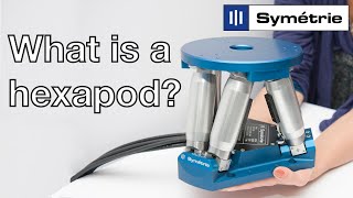 SYMETRIE What is a hexapod [upl. by Assela]