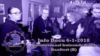 Info Docu 612018 Paranormaal huisonderzoek Haaltert B HD [upl. by Adnat265]