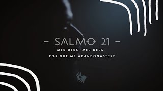 SALMO 21 Meu Deus meu Deus por que me abandonastes Domingo de Ramos Léo Mantovani  com Libras [upl. by Nnayllehs]