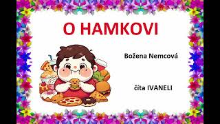 Božena Nemcová  O HAMKOVI audio rozprávka [upl. by Ettevey]