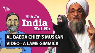 Yeh Jo India Hai Na  Al Qaeda Video Puts Muskan Khan in the Communal Crossfire  The Quint [upl. by Calica840]