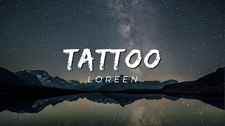 Loreen  Tattoo [upl. by Ynar619]