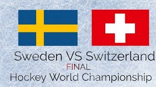 Sweden VS Switzerland Hockey World Championship 2018 FINAL [upl. by Aeslehs]