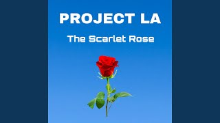 The Scarlet Rose [upl. by Alyal]