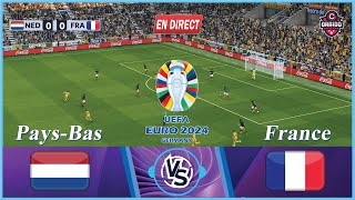 🔴EN DIRECT PaysBas vs France  Euro2024  Match en direct aujourdhui  Simulation de jeu vidéo [upl. by Yrebmik]